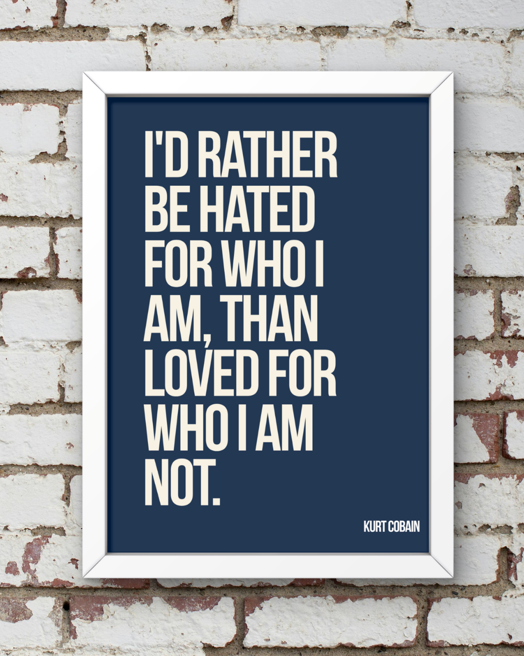 Kurt Cobain Hated for Who I Am Framed Fine Art Print (8x10)